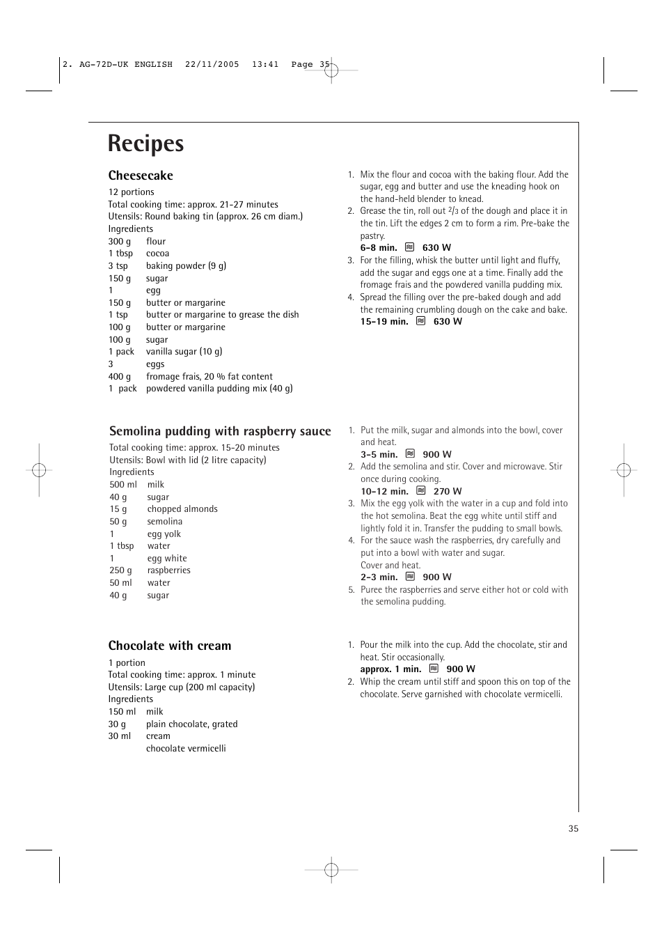 Recipes, Semolina pudding with raspberry sauce, Chocolate with cream | Cheesecake | Electrolux MCD2660E User Manual | Page 37 / 44
