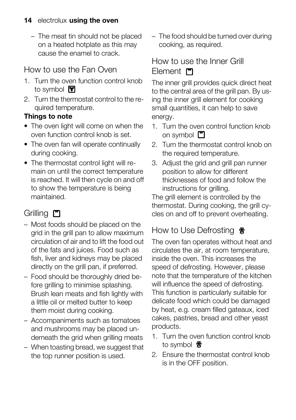 How to use the fan oven, Grilling, How to use the inner grill element | How to use defrosting | Electrolux U33024 EOB31010X User Manual | Page 14 / 40