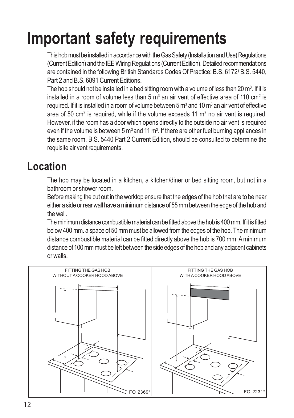 Important safety requirements, Location, An air vent of effective area of 110 cm | And 10 m, An air vent of effective area of 50 cm, Is required, while if the volume exceeds 11 m, And 11 m | Electrolux U30280 35772G User Manual | Page 12 / 24