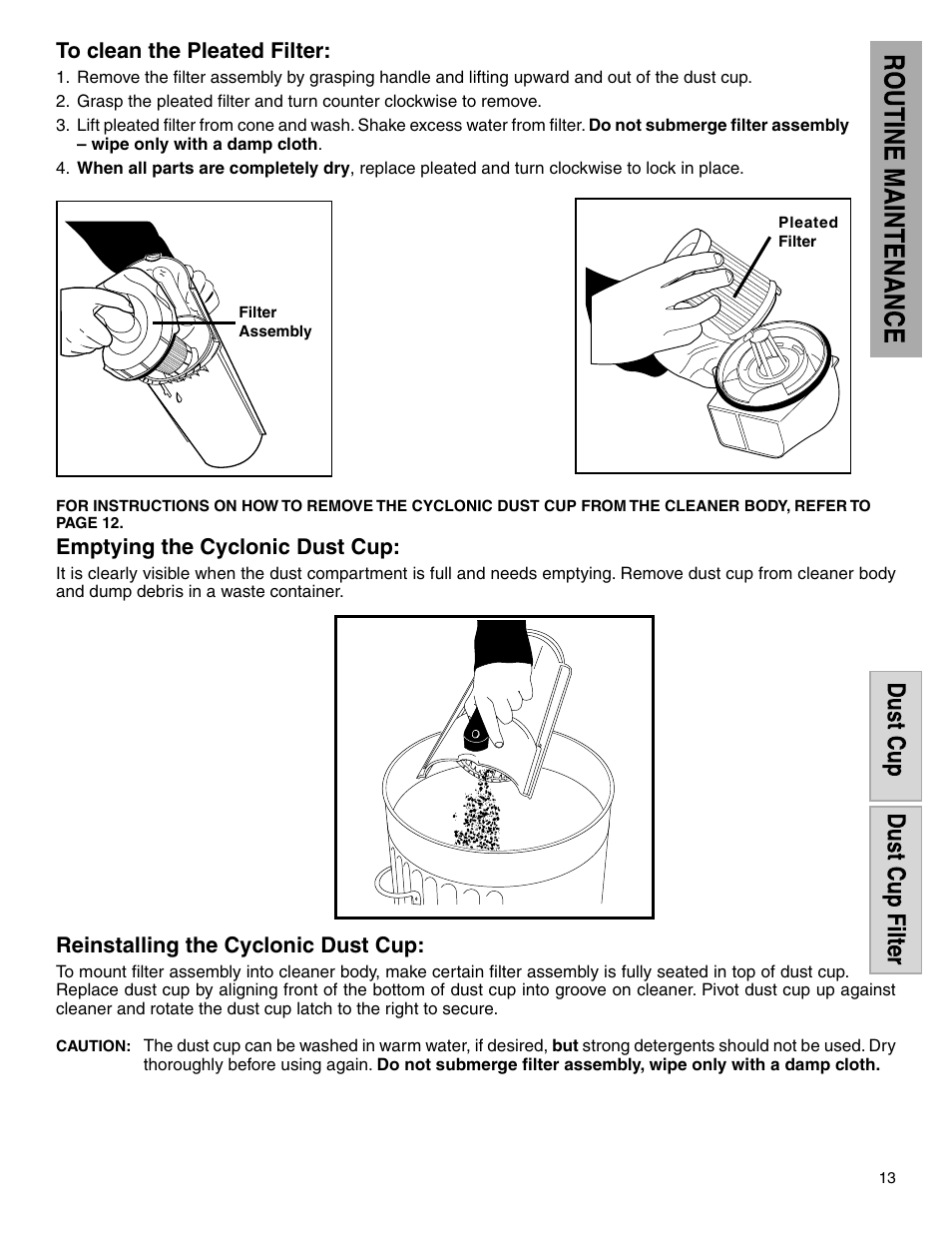 Emptying the cyclonic dust cup, Reinstalling the cyclonic dust cup | Electrolux Z5500 Series User Manual | Page 13 / 16