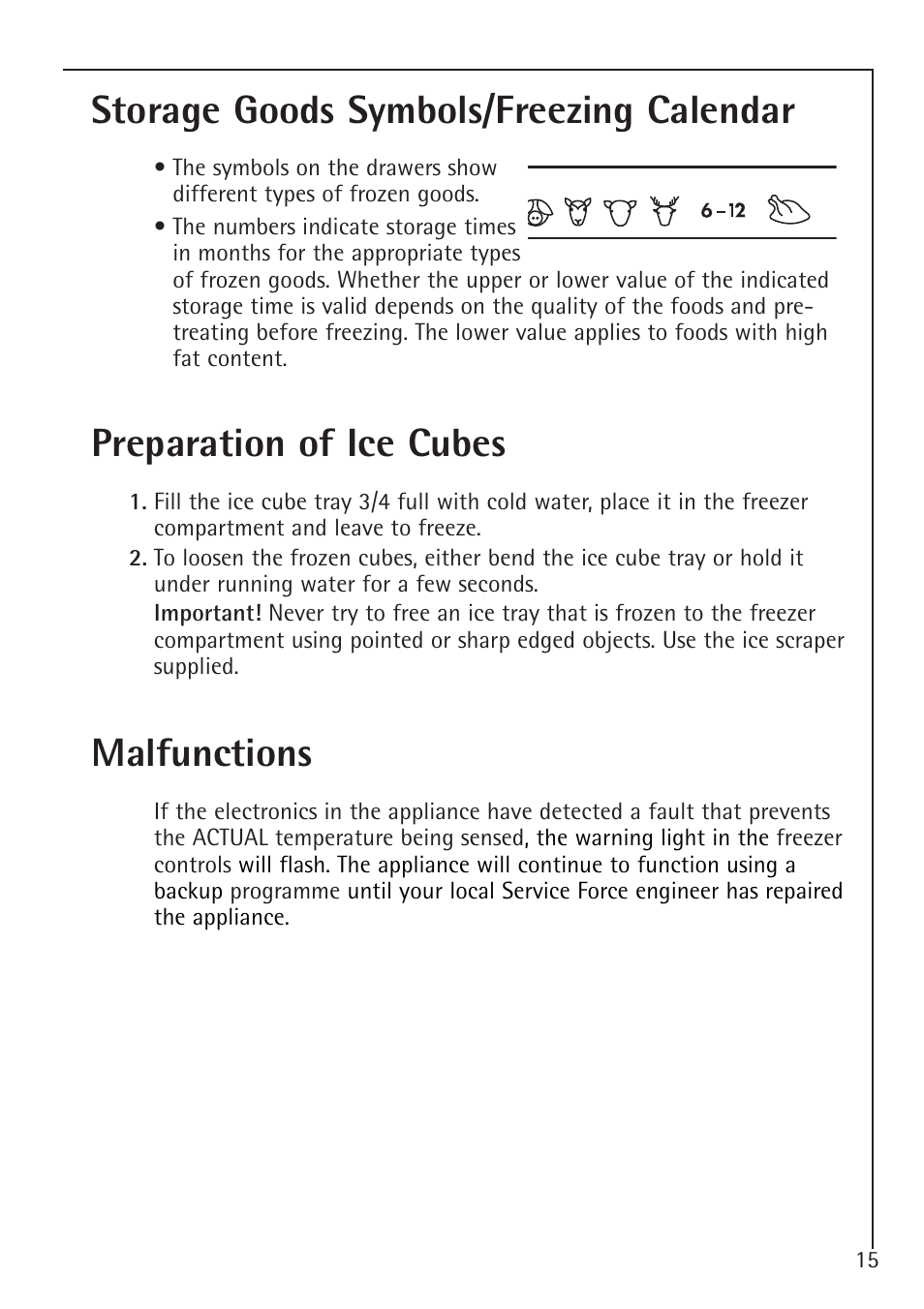 Storage goods symbols/freezing calendar, Preparation of ice cubes, Malfunctions | Electrolux ARCTIS 1050GS8 User Manual | Page 15 / 24