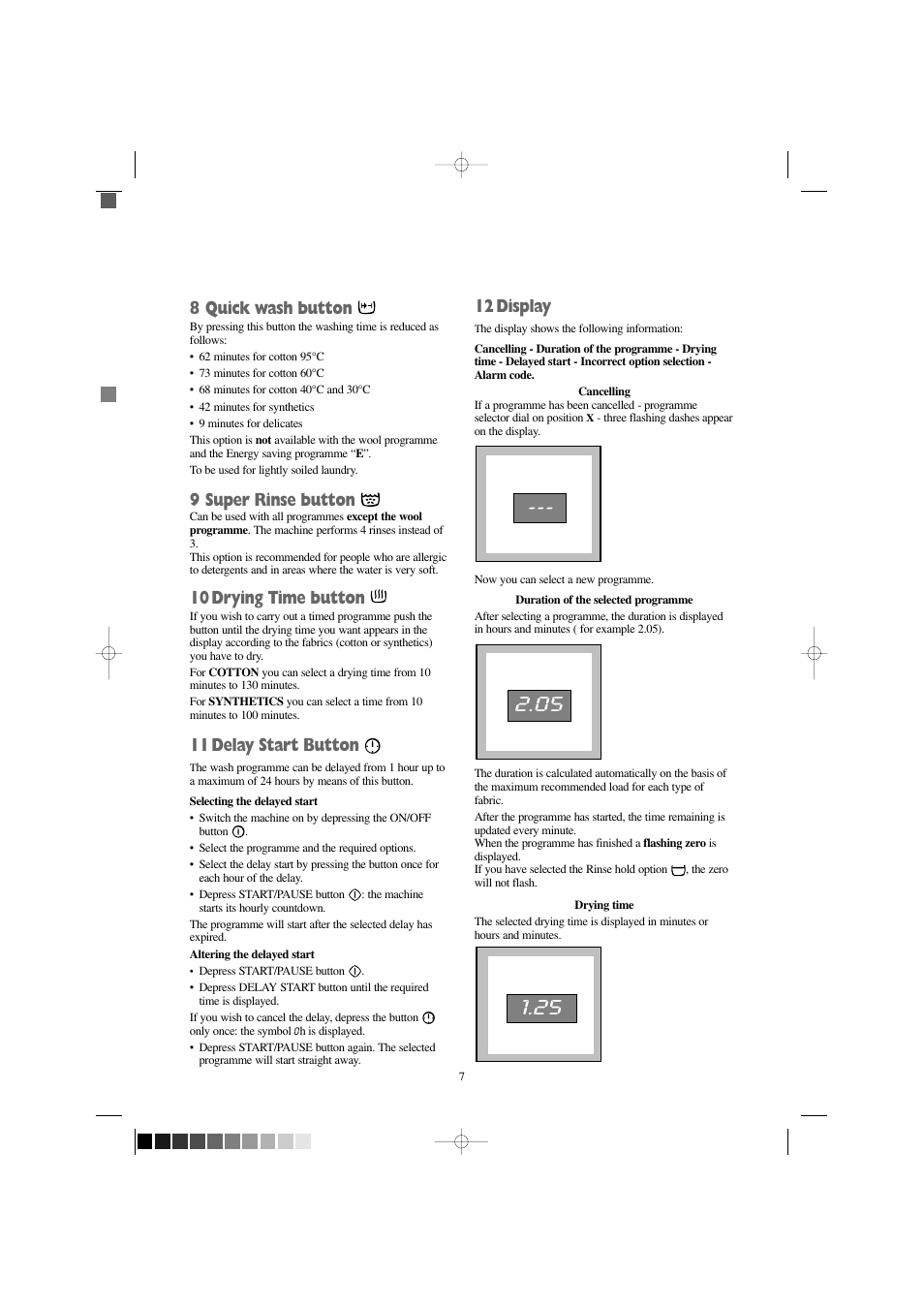 8 quick wash button, 9 super rinse button, 10 drying time button | 11 delay start button, 12 display | Electrolux EW 1209 I User Manual | Page 7 / 32