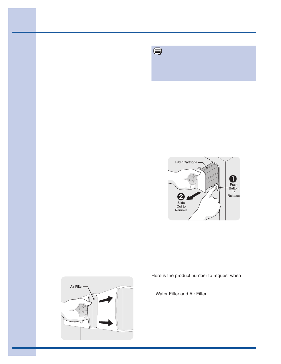 Changing the filter, Locating the filters, Replacing the air filter | Ordering replacement filters, Replacing the water filter | Electrolux 241868902 User Manual | Page 28 / 41