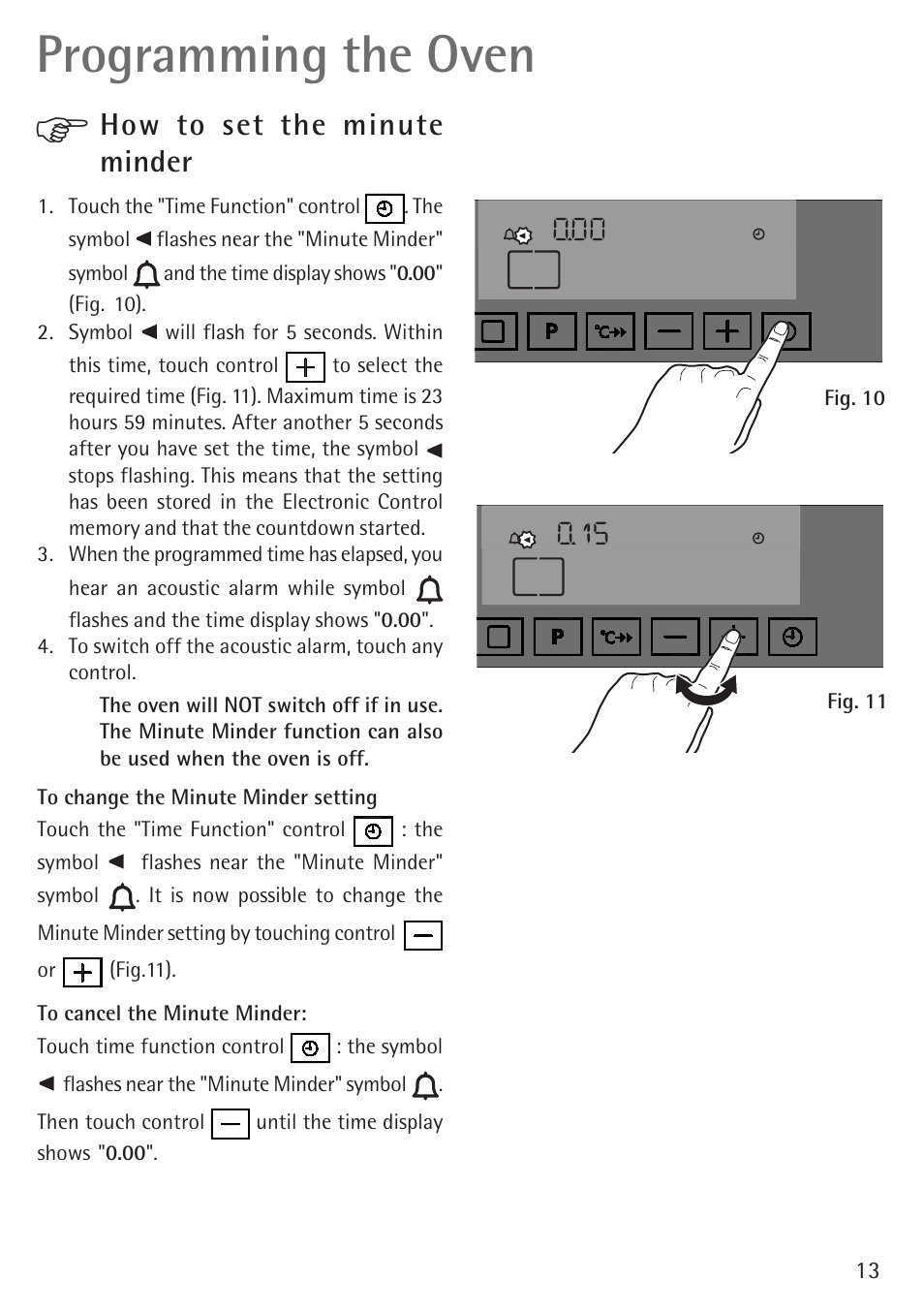 Programming the oven, How to set the minute minder | Electrolux B 89092-4 User Manual | Page 13 / 48