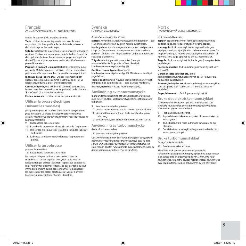 Français, Svenska, Norsk | Utiliser la turbobrosse, Användning av motormunstycke, Användning av turbomunstycke, Bruke det elektriske munnstykket, Bruke turbomunnstykket | Electrolux Z3300 User Manual | Page 9 / 32