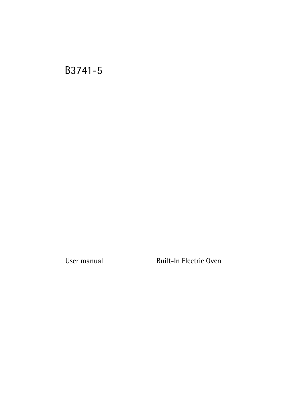 Electrolux B3741-5 User Manual | 48 pages