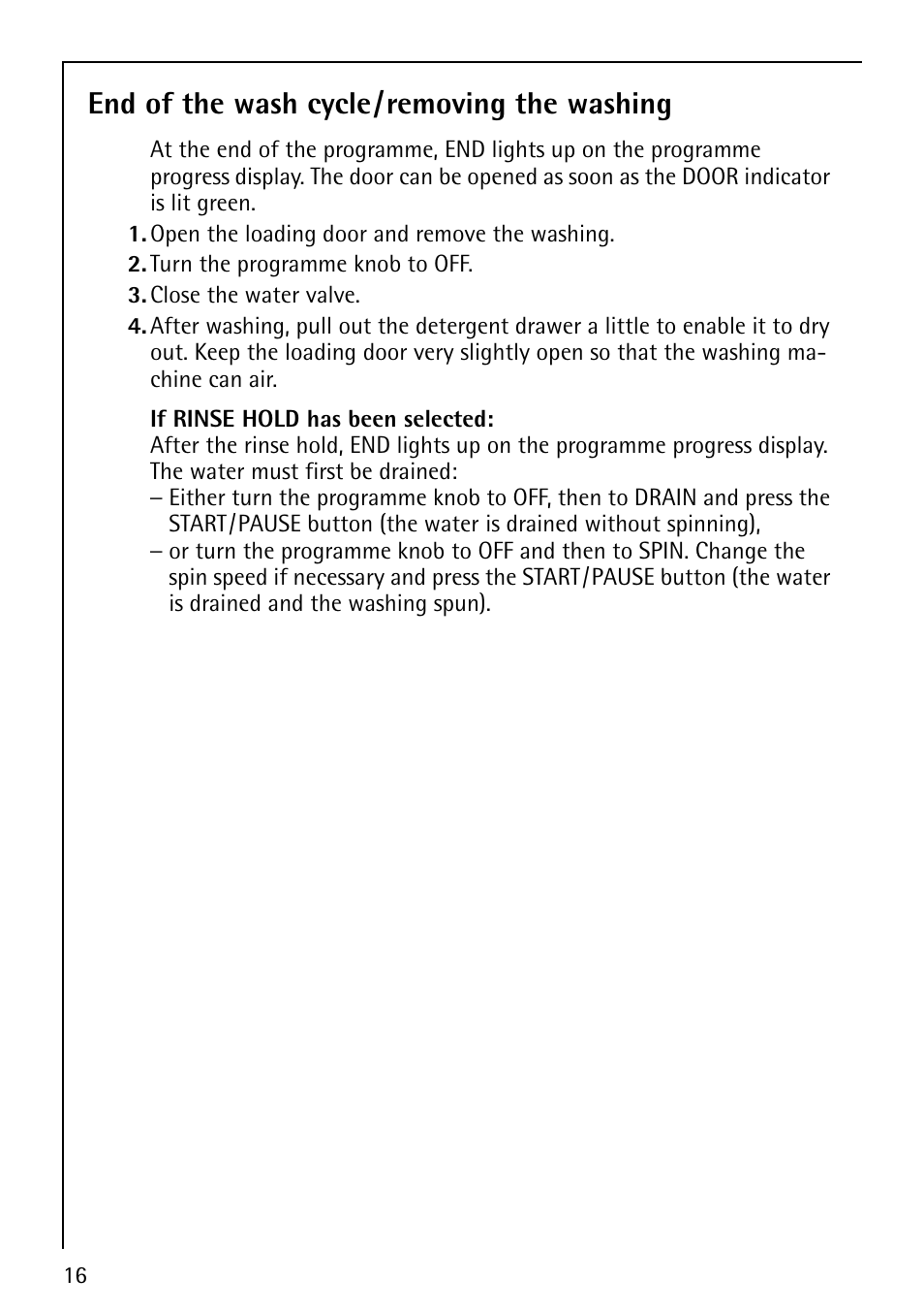 End of the wash cycle/removing the washing | Electrolux LAVAMAT 62820 User Manual | Page 16 / 40