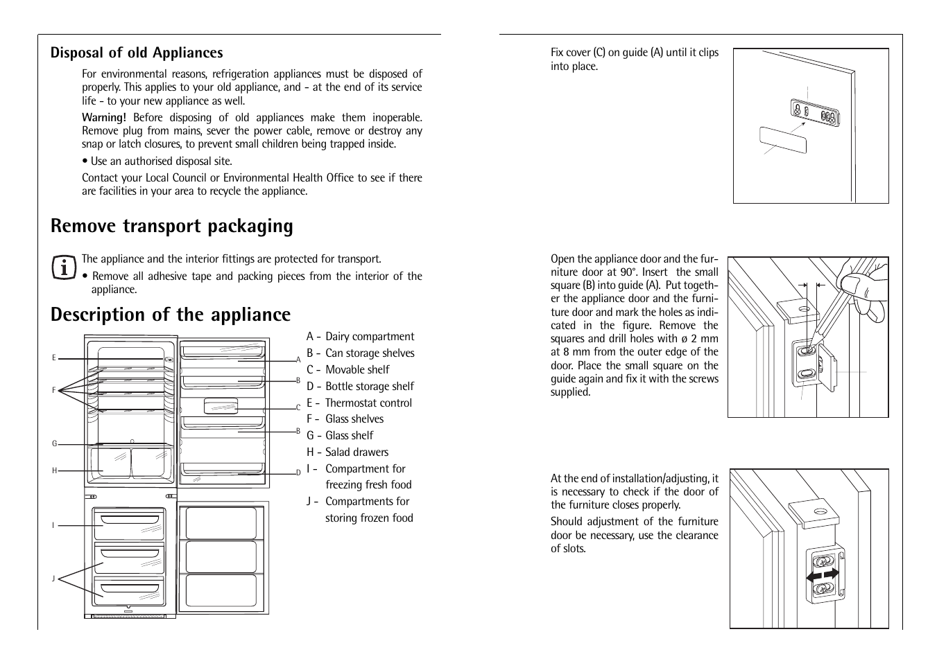 Remove transport packaging, Description of the appliance, Disposal of old appliances | Electrolux C 718 40 i User Manual | Page 6 / 28