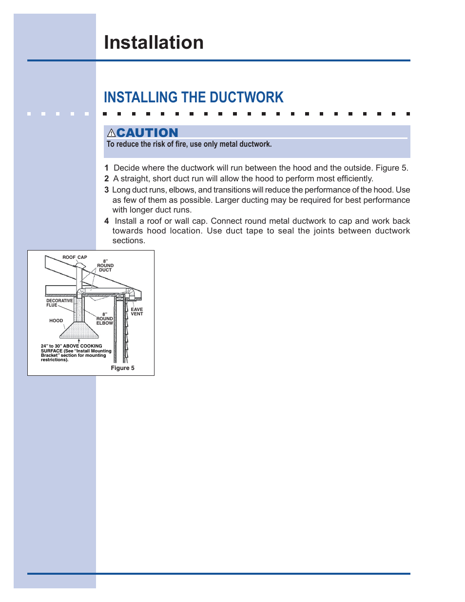 Installation, Installing the ductwork, Caution | Electrolux E40PV100FS User Manual | Page 3 / 8