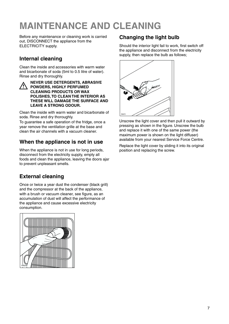 Maintenance and cleaning, Internal cleaning, When the appliance is not in use | Changing the light bulb, External cleaning | Electrolux ERN 1573 User Manual | Page 7 / 20