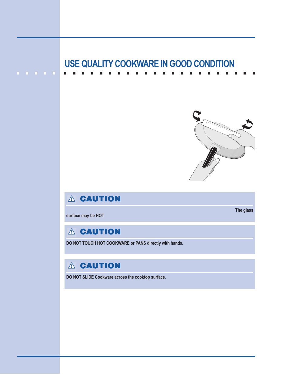 Before using the cooktop, Use quality cookware in good condition | Electrolux 318 203 603 (0709) User Manual | Page 16 / 32