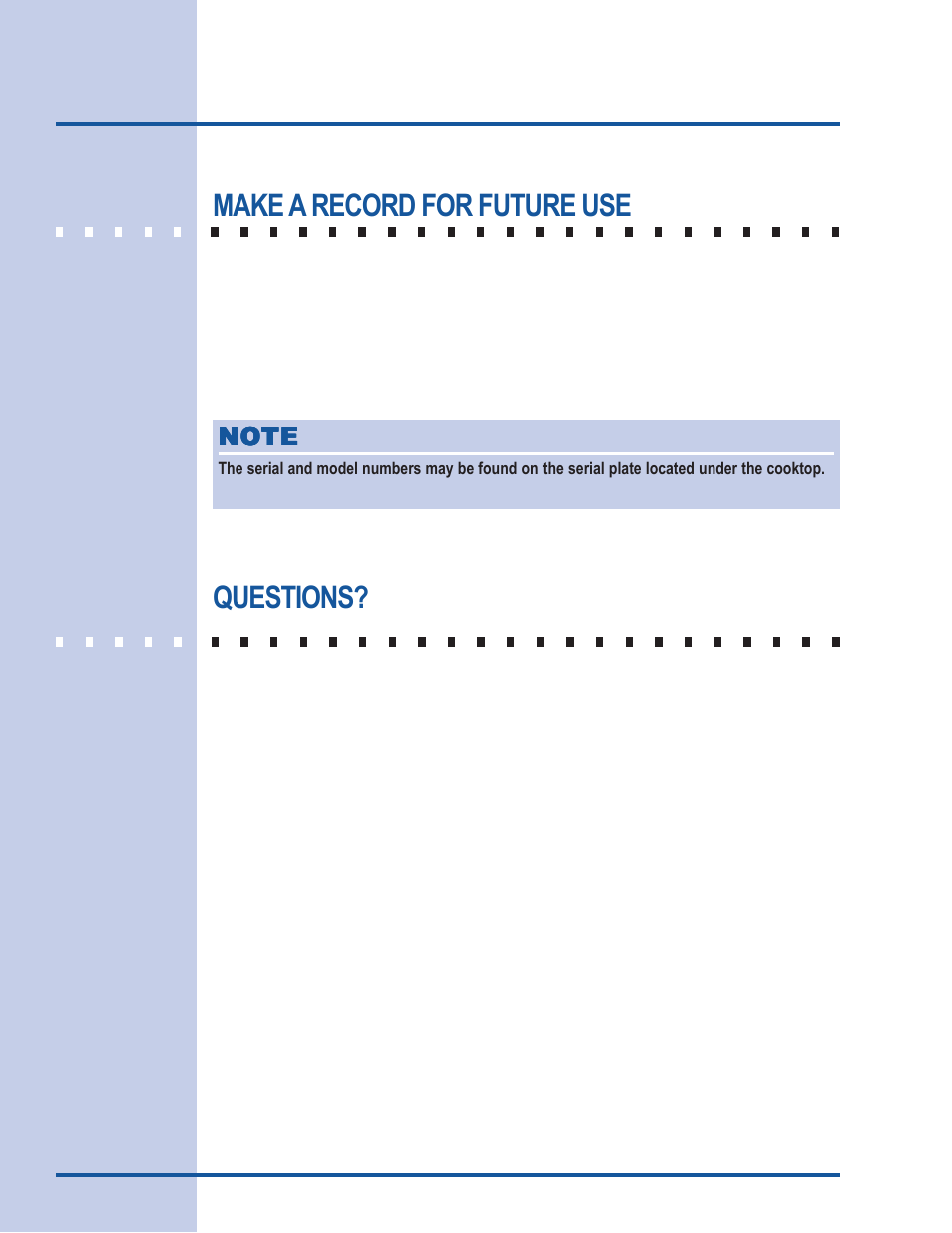 Finding information, Make a record for future use, Questions | Electrolux 318 203 603 (0709) User Manual | Page 2 / 32