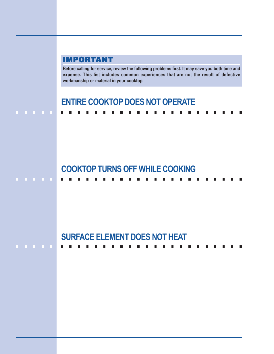 Solutions to common problems, Entire cooktop does not operate, Cooktop turns off while cooking | Surface element does not heat | Electrolux 318 203 603 (0709) User Manual | Page 28 / 32