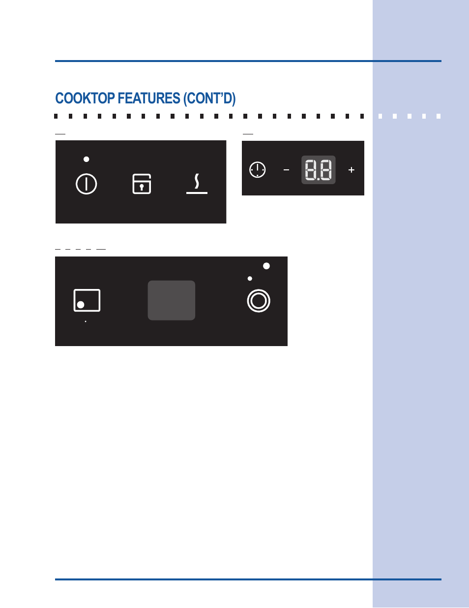 Cooktop features, Cooktop features (cont’d) | Electrolux 318 203 603 (0709) User Manual | Page 9 / 32