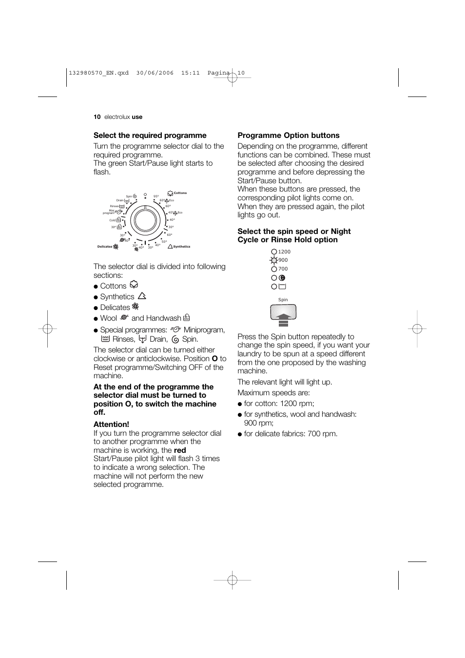 Cottons, Synthetics, Delicates | Wool and handwash, For cotton: 1200 rpm, For synthetics, wool and handwash: 900 rpm, For delicate fabrics: 700 rpm | Electrolux EWF 12040 User Manual | Page 10 / 40