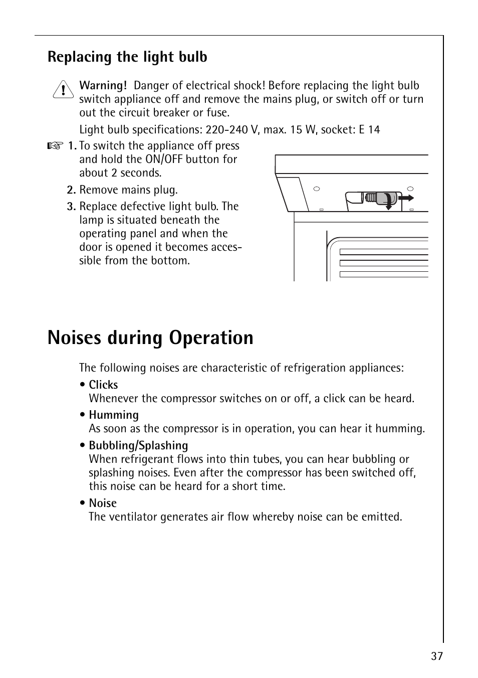 Noises during operation, Replacing the light bulb | Electrolux ARCTIS No-frost (frost free) User Manual | Page 37 / 40