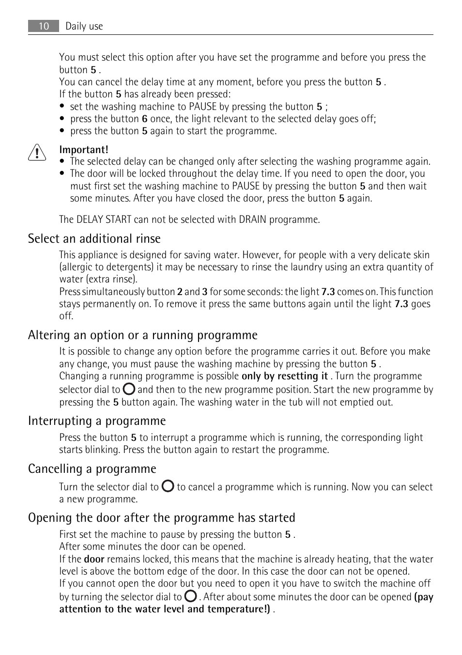 Select an additional rinse, Altering an option or a running programme, Interrupting a programme | Cancelling a programme, Opening the door after the programme has started | Electrolux L 56840 User Manual | Page 10 / 36