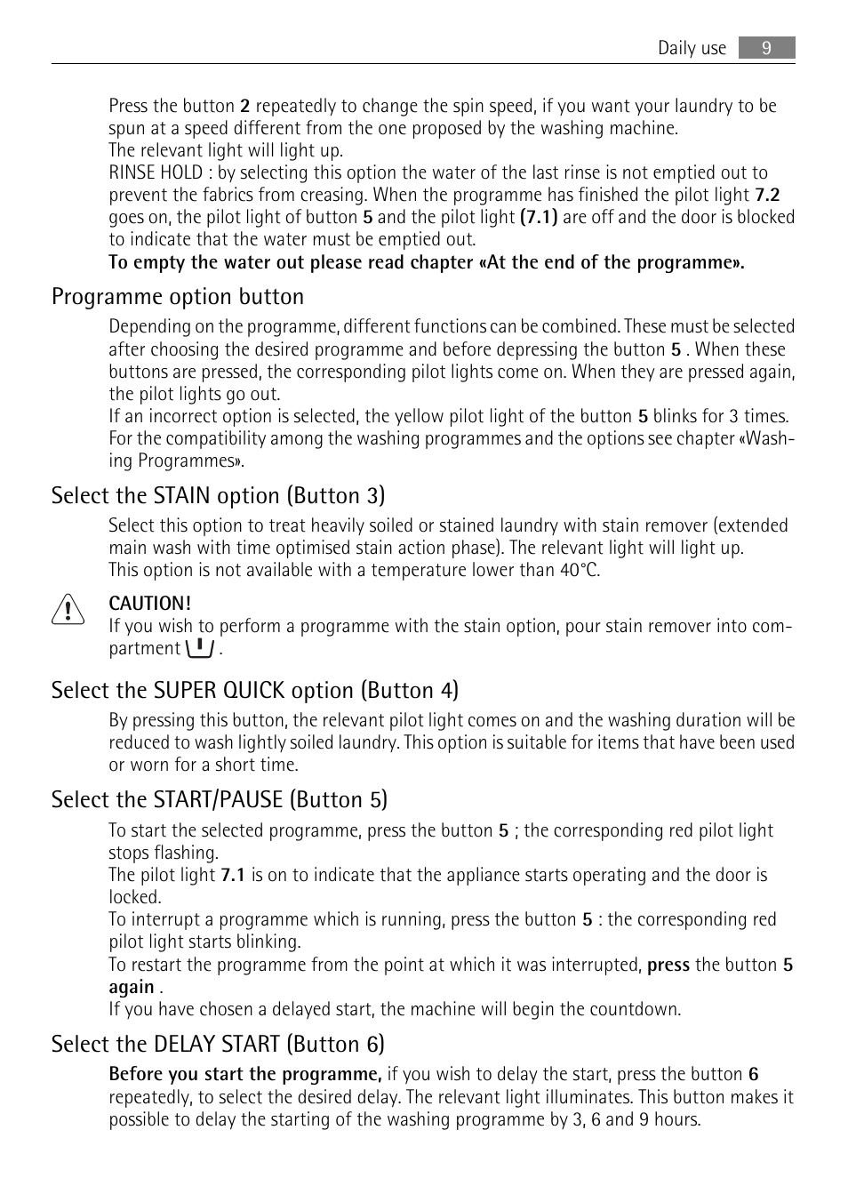 Programme option button, Select the stain option (button 3), Select the super quick option (button 4) | Select the start/pause (button 5), Select the delay start (button 6) | Electrolux L 56840 User Manual | Page 9 / 36