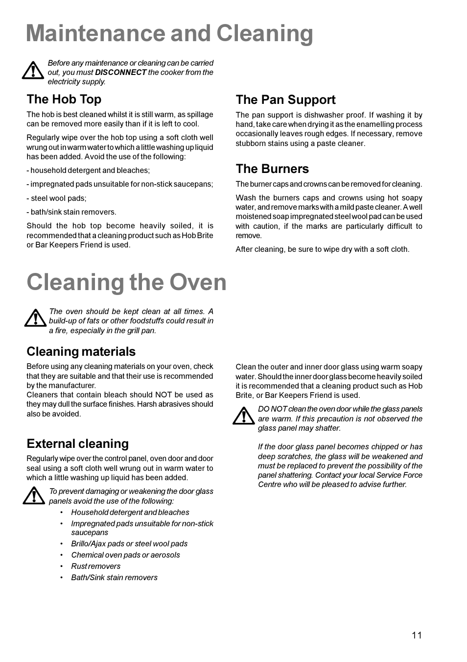 Maintenance and cleaning cleaning the oven, The hob top, The pan support | The burners, Cleaning materials, External cleaning | Electrolux U22062 CSIG 509 User Manual | Page 11 / 24