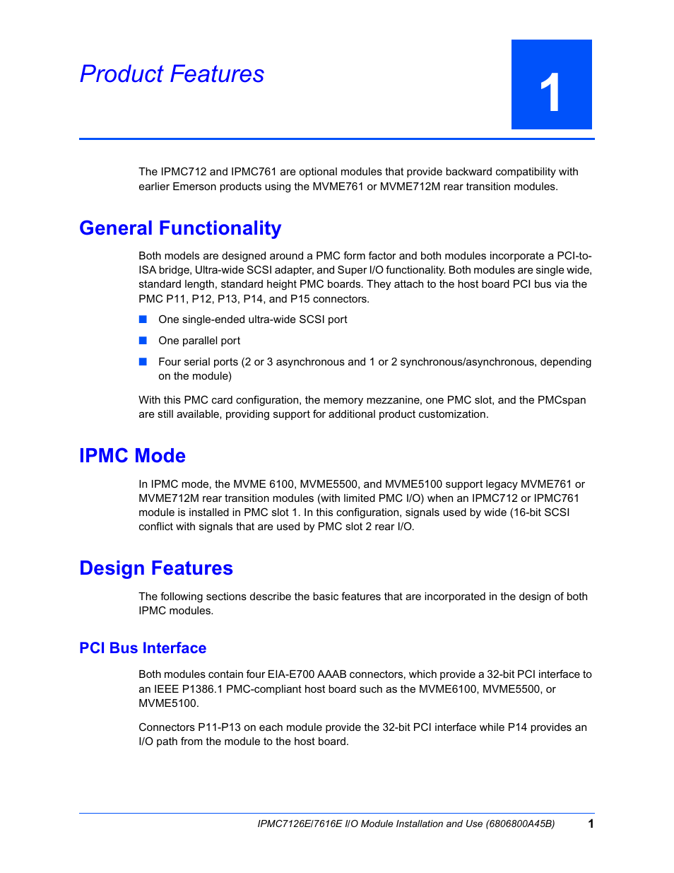 1 product features, General functionality, Ipmc mode | Design features, Pci bus interface, Product features, Chapter 1, product features | Emerson I/O MODULE IPMC7126E User Manual | Page 15 / 54