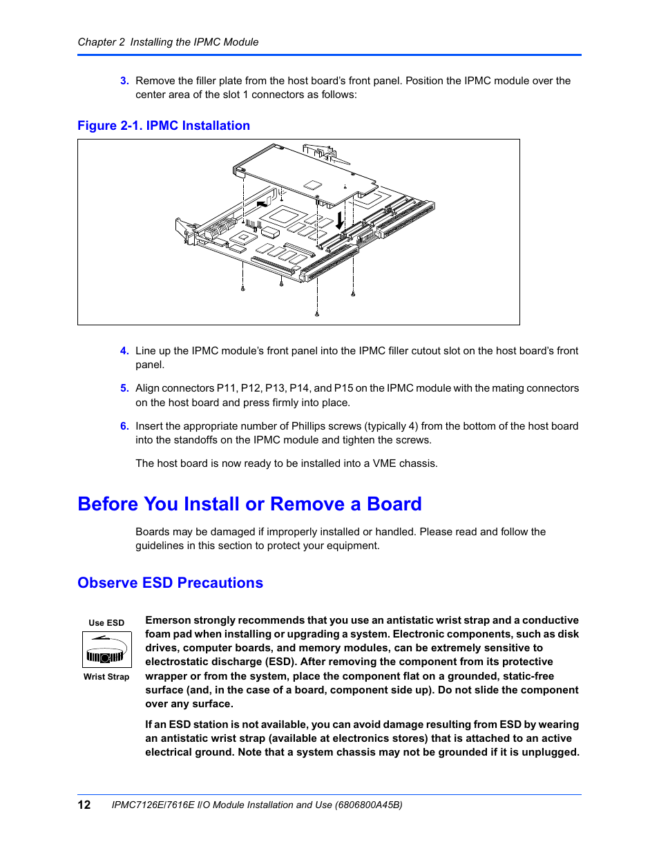 Before you install or remove a board, Observe esd precautions, Figure 2-1. ipmc installation | Emerson I/O MODULE IPMC7126E User Manual | Page 26 / 54