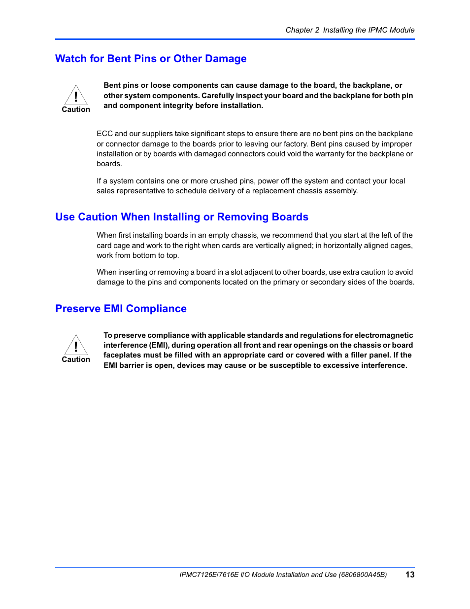 Watch for bent pins or other damage, Use caution when installing or removing boards, Preserve emi compliance | Emerson I/O MODULE IPMC7126E User Manual | Page 27 / 54