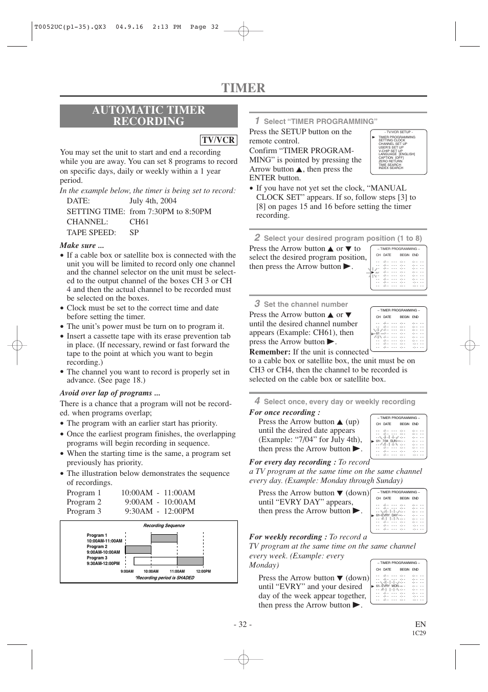 Timer, Automatic timer recording, Tv/vcr | 32 - en, The unit’s power must be turn on to program it, The program with an earlier start has priority, Select “timer programming, Select your desired program position (1 to 8), Set the channel number, Select once, every day or weekly recording | Emerson EWC19T4 User Manual | Page 32 / 56