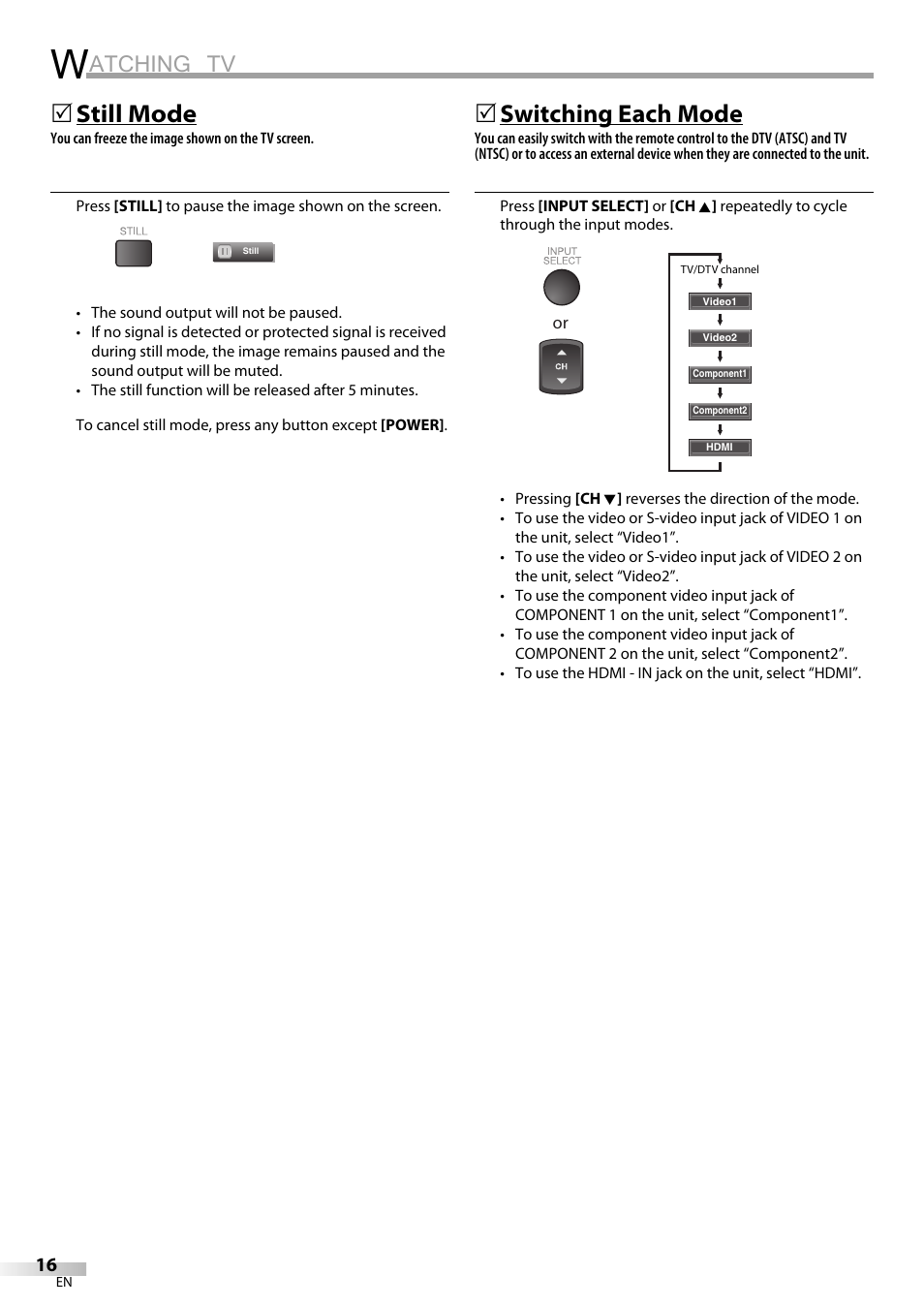 Atching tv, Still mode, Switching each mode | Emerson LC320EM81 User Manual | Page 16 / 72
