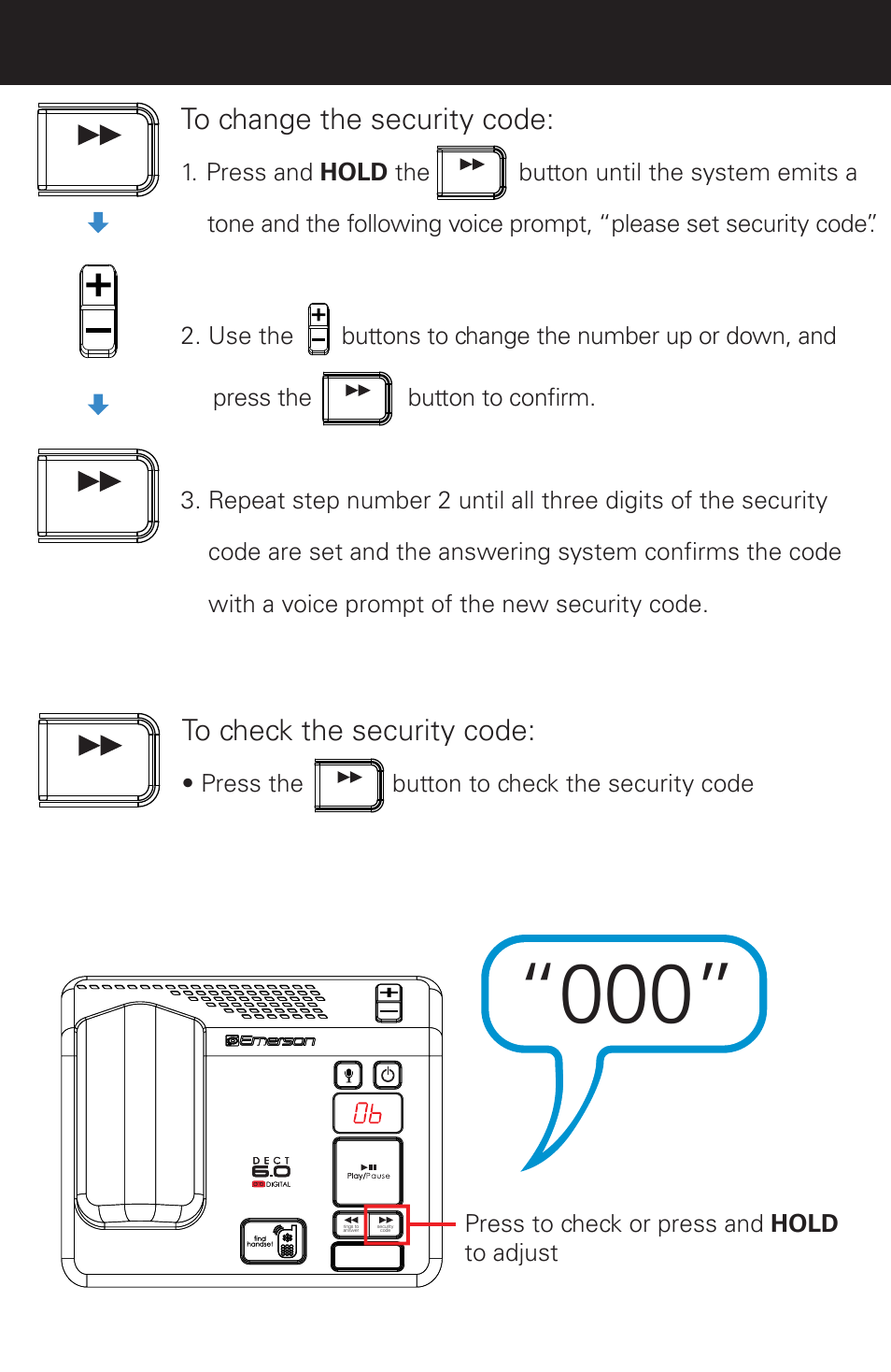 Remote access, Press the button to check the security code, Press to check or press and hold to adjust | Emerson EM6120-2 User Manual | Page 23 / 28