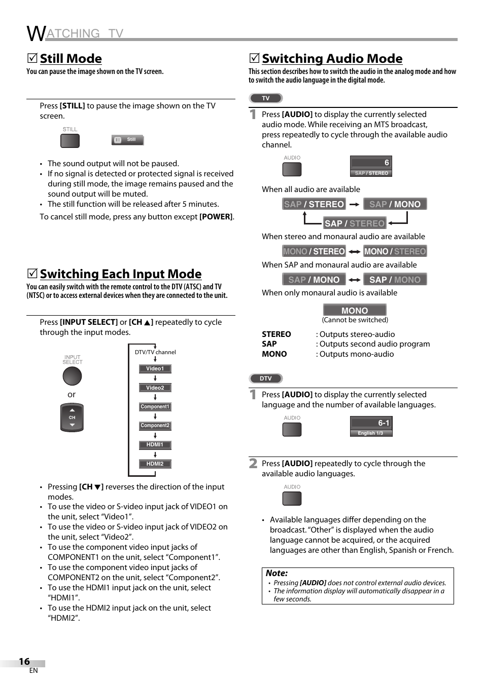 Atching tv, Still mode, Switching each input mode | Switching audio mode | Emerson LC320EM9 B User Manual | Page 16 / 72