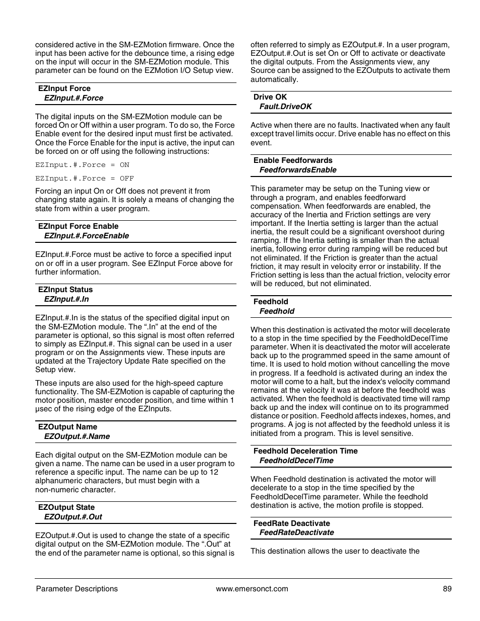 Ezinput.#.force, Ezinput.#.forceenable, Ezinput.#.in | Ezoutput.#.name, Ezoutput.#.out, Fault.driveok, Feedforwardsenable, Feedhold, Feedholddeceltime, Feedratedeactivate | Emerson P/N 400361-00 User Manual | Page 103 / 152