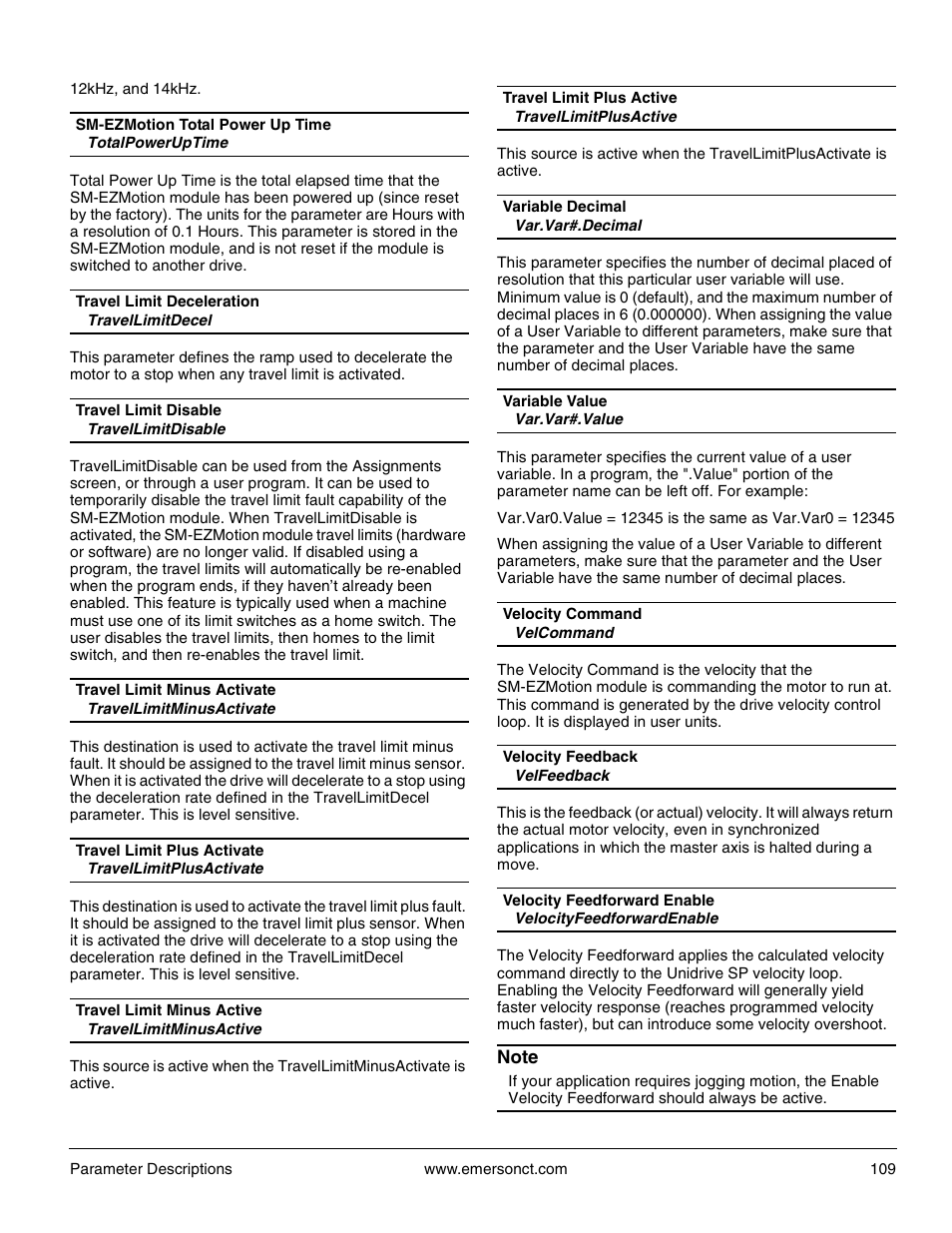 Totalpoweruptime, Travellimitdecel, Travellimitdisable | Travellimitminusactivate, Travellimitplusactivate, Travellimitminusactive, Travellimitplusactive, Var.var#.decimal, Var.var#.value, Velcommand | Emerson P/N 400361-00 User Manual | Page 123 / 152