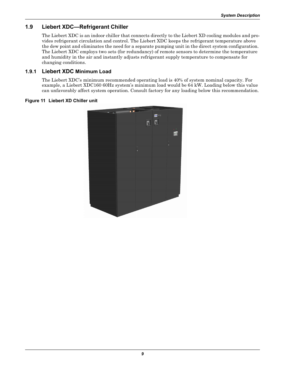 9 liebert xdc—refrigerant chiller, 1 liebert xdc minimum load, Figure 11 liebert xd chiller unit | Liebert xdc—refrigerant chiller, Liebert xdc minimum load, 1 - liebert xdc minimum load ; and | Emerson Liebert Xtreme Density User Manual | Page 15 / 84
