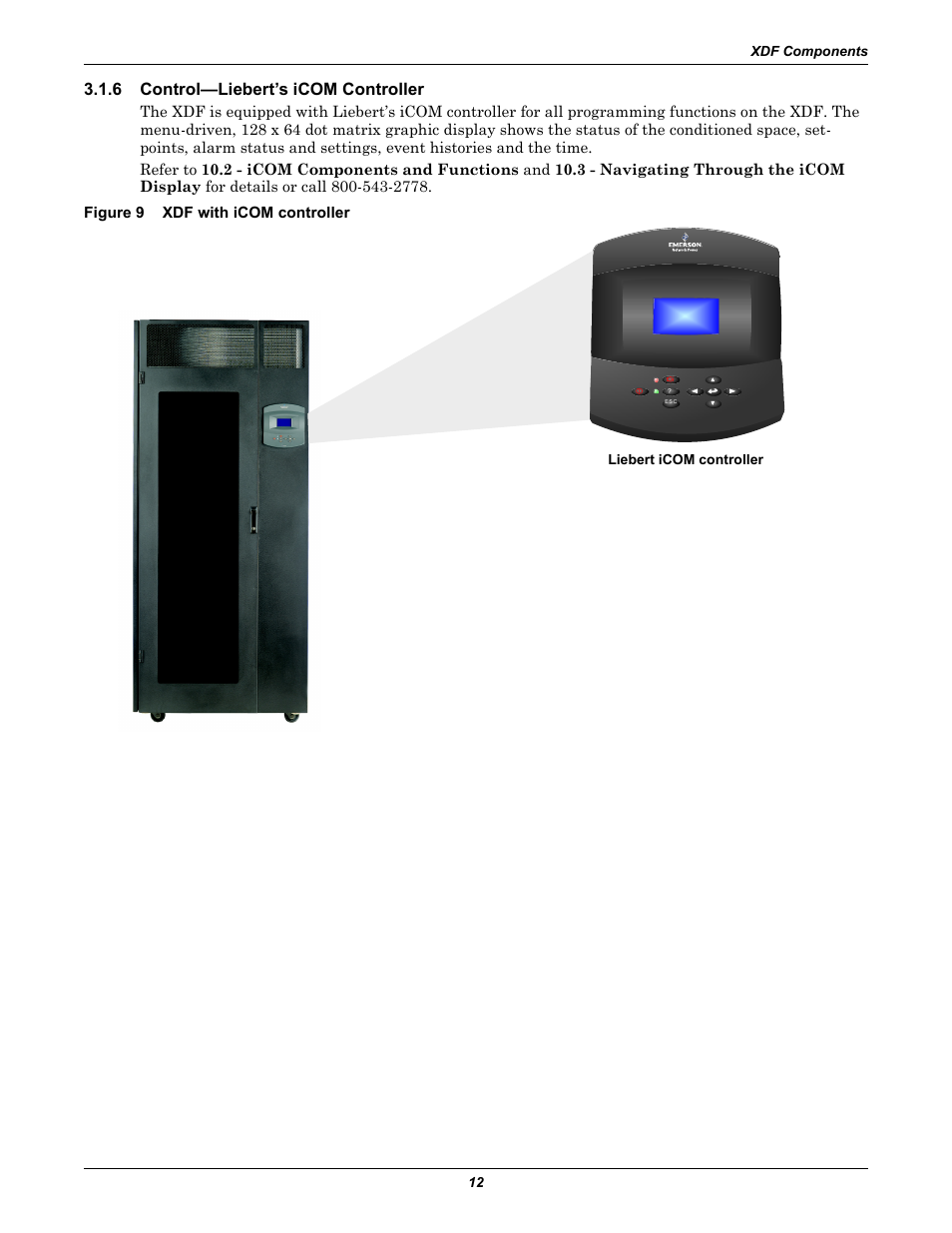 6 control-liebert’s icom controller, Figure 9 xdf with icom controller, Control—liebert’s icom controller | Figure 9, Xdf with icom controller, 6 control—liebert’s icom controller | Emerson Liebert XDF User Manual | Page 18 / 60