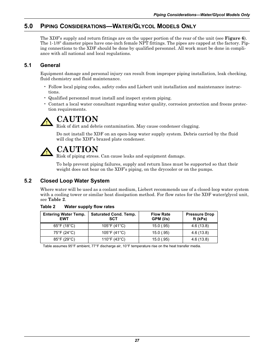 0 piping considerations-water/glycol models only, 1 general, 2 closed loop water system | Table 2 water supply flow rates, Iping, Onsiderations, Ater, Lycol, Odels, General | Emerson Liebert XDF User Manual | Page 33 / 60