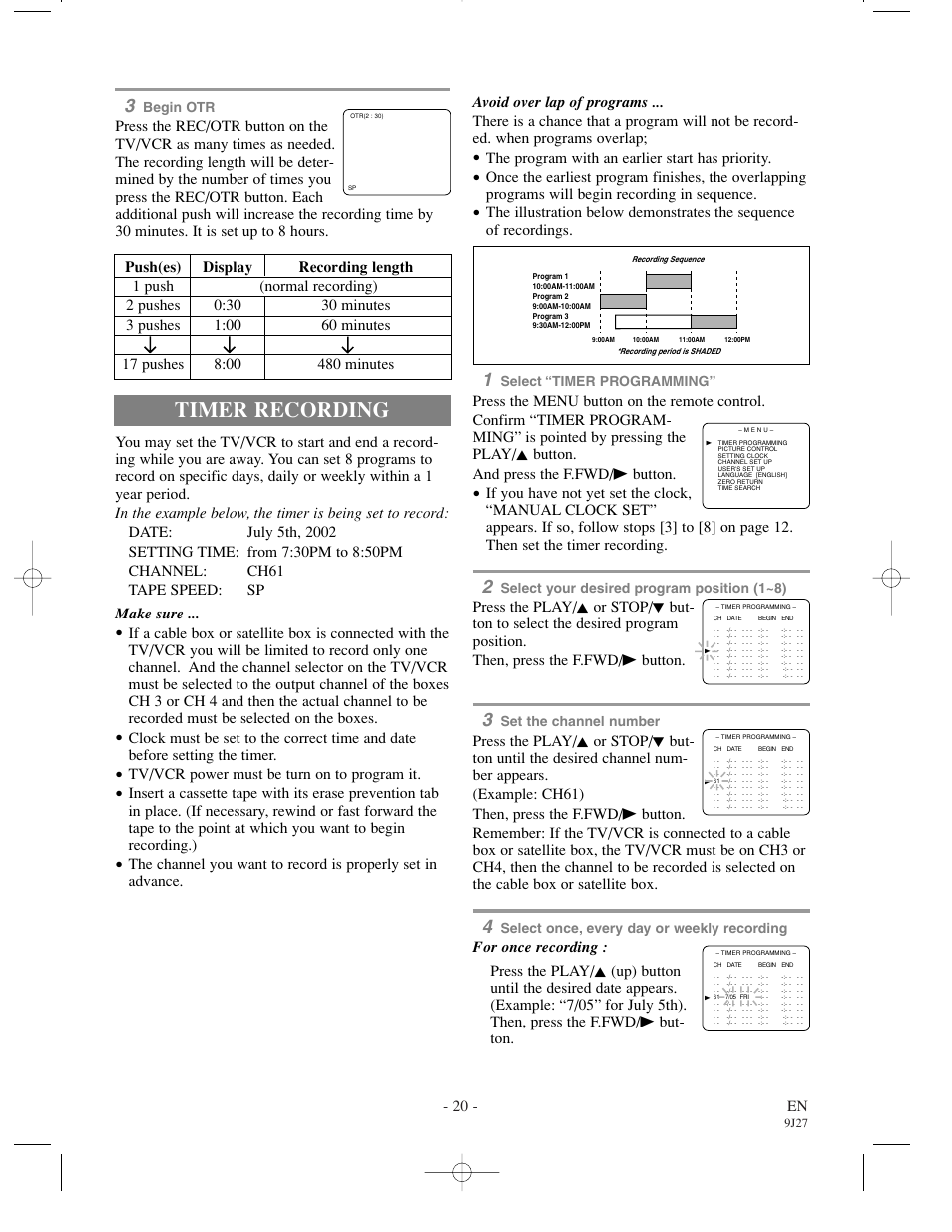 Timer recording, 20 - en, The program with an earlier start has priority | Tv/vcr power must be turn on to program it, Begin otr, Select “timer programming, Select your desired program position (1~8), Set the channel number, Select once, every day or weekly recording | Emerson EWC0902 User Manual | Page 20 / 32