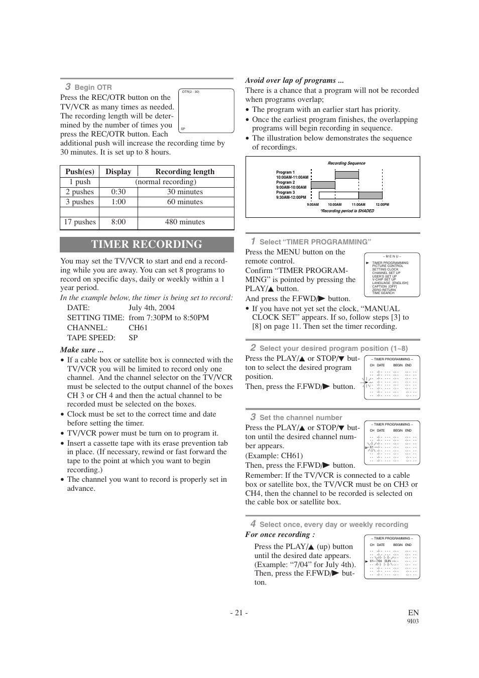 Timer recording, 21 - en, The program with an earlier start has priority | Tv/vcr power must be turn on to program it, Begin otr, Select “timer programming, Select your desired program position (1~8), Set the channel number, Select once, every day or weekly recording | Emerson EWC1303A User Manual | Page 21 / 32