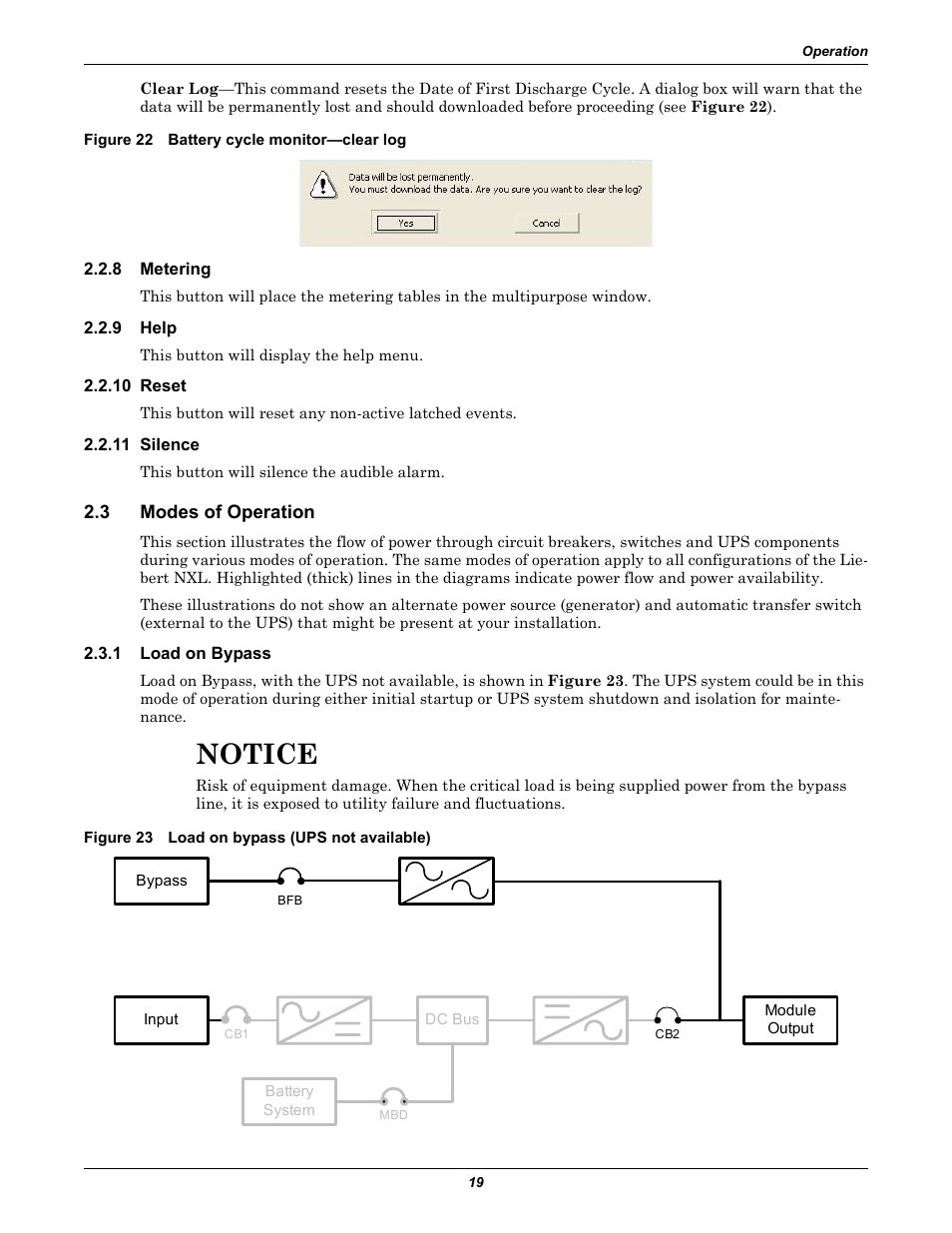 Figure 22 battery cycle monitor—clear log, 8 metering, 9 help | 10 reset, 11 silence, 3 modes of operation, 1 load on bypass, Figure 23 load on bypass (ups not available), Metering, Help | Emerson 250-400kVA User Manual | Page 25 / 72