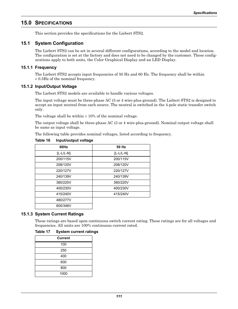 0 specifications, 1 system configuration, 1 frequency | 2 input/output voltage, Table 16 input/output voltage, 3 system current ratings, Table 17 system current ratings, Pecifications, System configuration, Table 16 | Emerson Liebert Static Transfer Switch User Manual | Page 119 / 152