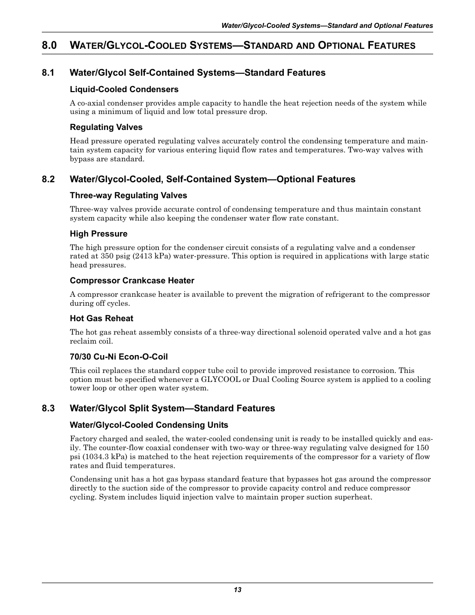 Liquid-cooled condensers, Regulating valves, Three-way regulating valves | High pressure, Compressor crankcase heater, Hot gas reheat, 70/30 cu-ni econ-o-coil, 3 water/glycol split system-standard features, Water/glycol-cooled condensing units, Ater | Emerson Liebert Challenger ITR User Manual | Page 21 / 74
