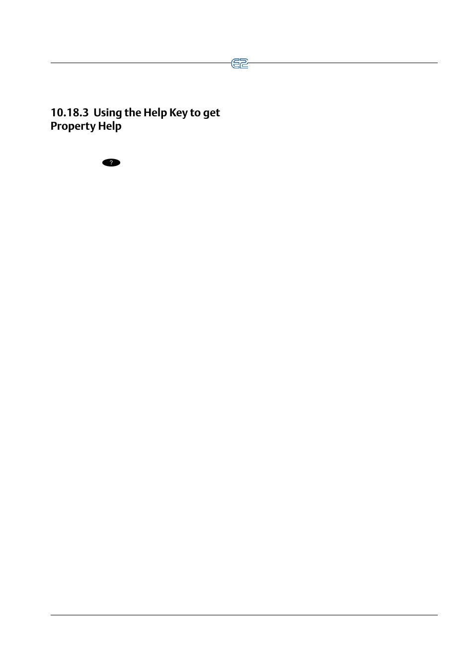 3 using the help key to get property help, 3 using the help key to get property help -29 | Emerson E2 User Manual | Page 141 / 273