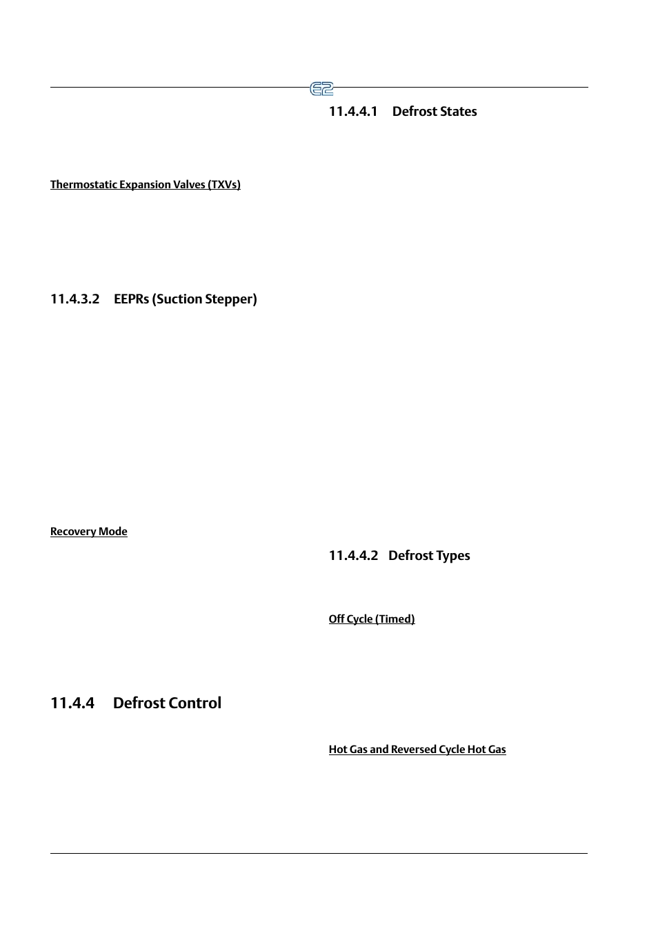 Thermostatic expansion valves (txvs), 2 eeprs (suction stepper), Recovery mode | 4 defrost control, 1 defrost states, 2 defrost types, Off cycle (timed), Hot gas and reversed cycle hot gas, 2 eeprs (suction stepper) -12, 4 defrost control -12 | Emerson E2 User Manual | Page 154 / 273