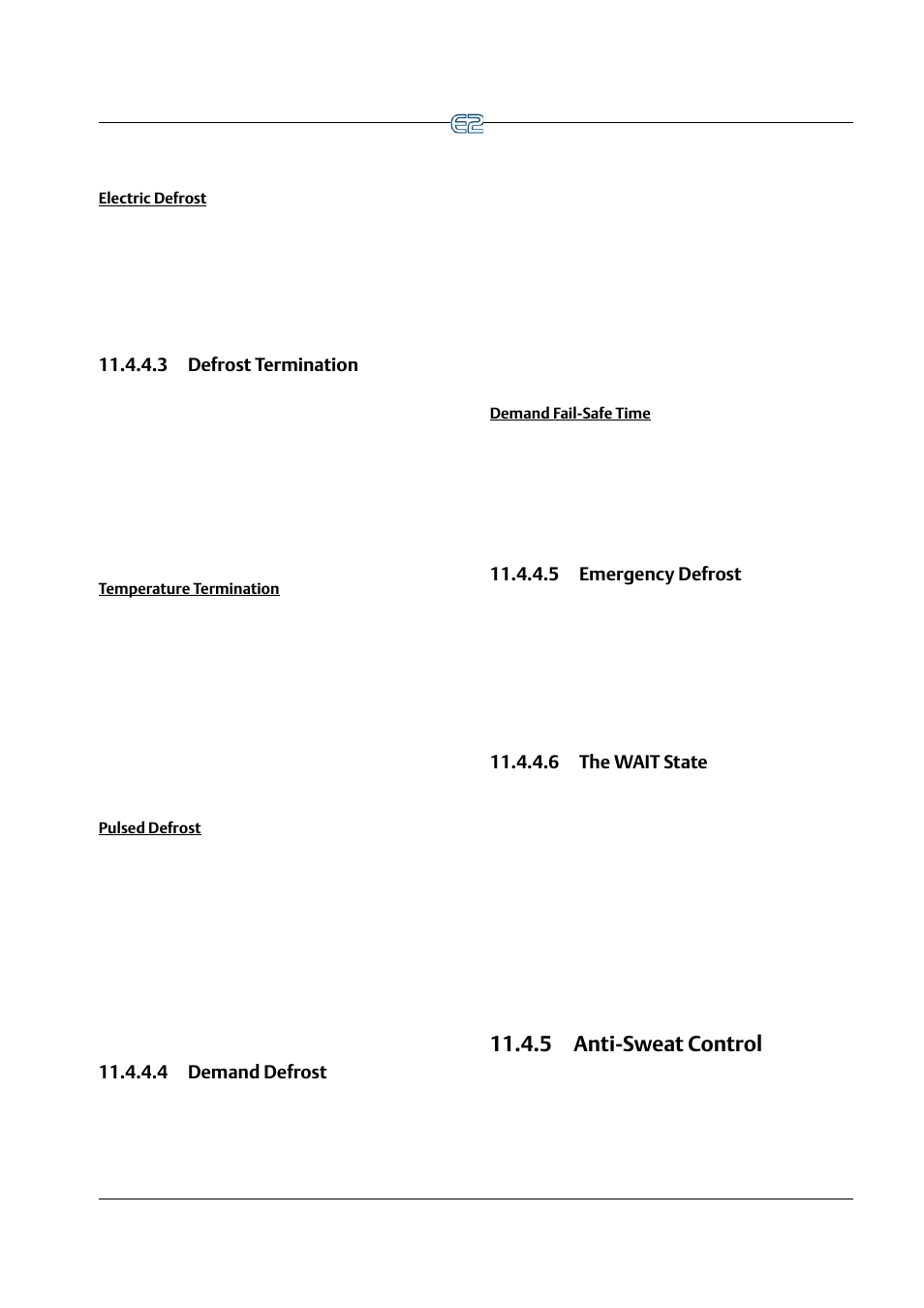 Electric defrost, 3 defrost termination, Temperature termination | Pulsed defrost, 4 demand defrost, Demand fail-safe time, 5 emergency defrost, 6 the wait state, 5 anti-sweat control, 5 anti-sweat control -13 | Emerson E2 User Manual | Page 155 / 273