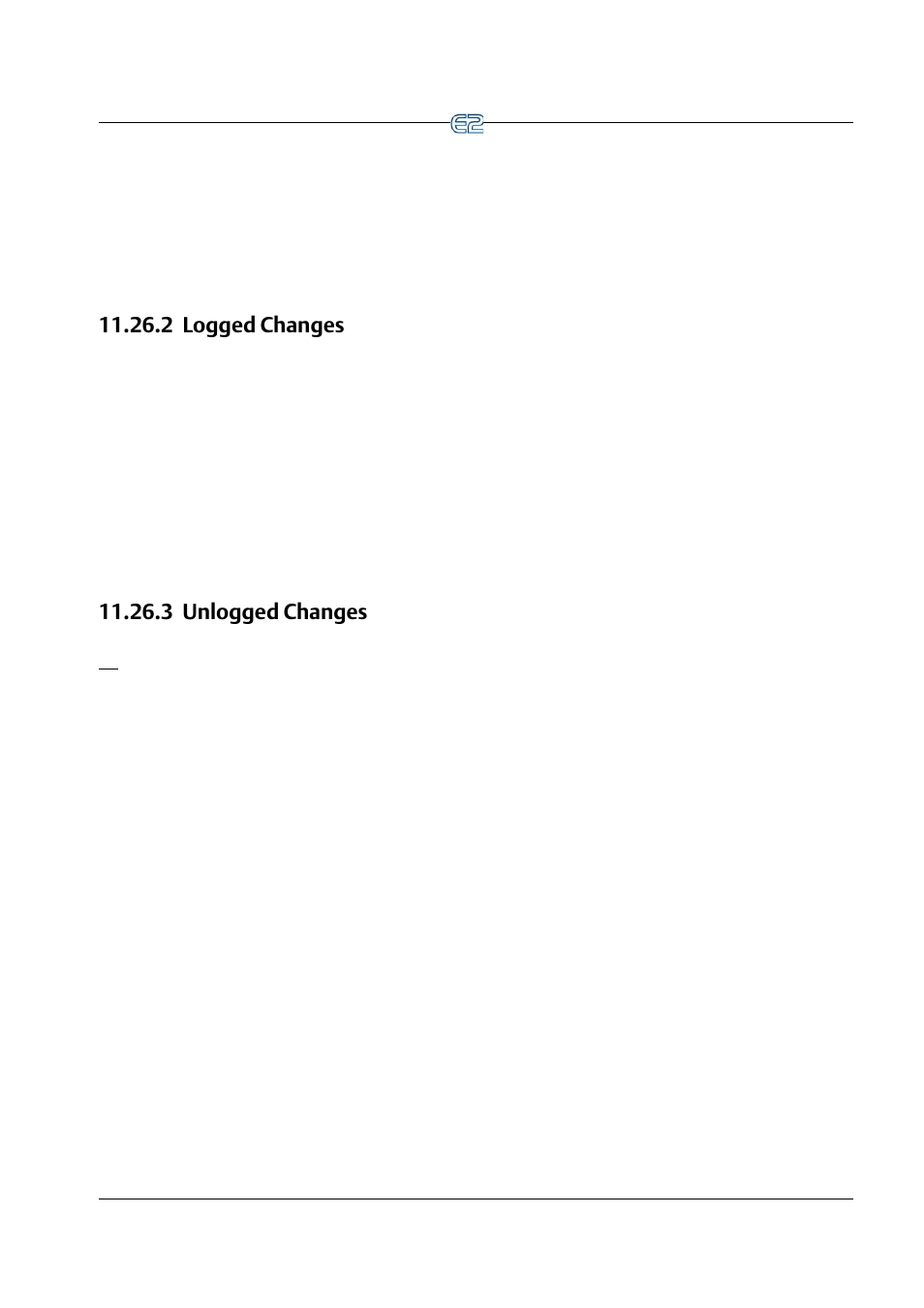 2 logged changes, 3 unlogged changes, 2 logged changes -57 11.26.3 unlogged changes -57 | Emerson E2 User Manual | Page 199 / 273