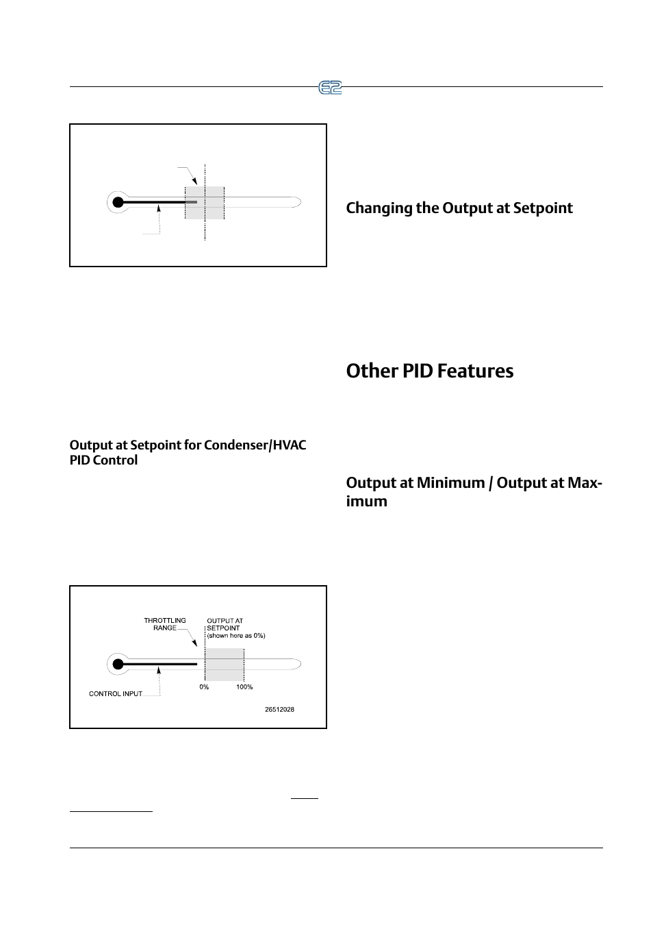 Output at setpoint for condenser/hvac pid control, Changing the output at setpoint, Other pid features | Output at minimum / output at maximum, Output at minimum / output at max- imum | Emerson E2 User Manual | Page 241 / 273