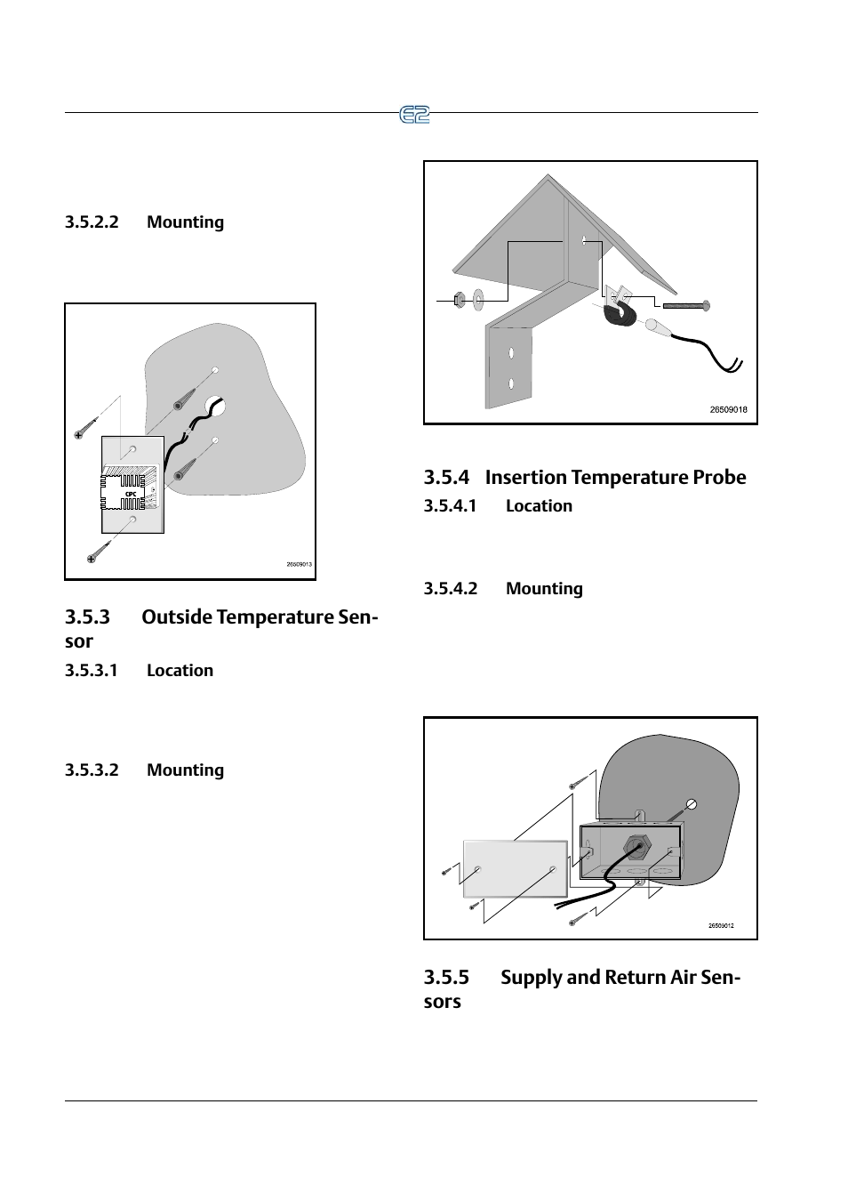 2 mounting, 3 outside temperature sensor, 1 location | 4 insertion temperature probe, 5 supply and return air sensors, 2 mounting -8, 3 outside temperature sensor -8, 1 location -8 3.5.3.2 mounting -8, 4 insertion temperature probe -8, 1 location -8 3.5.4.2 mounting -8 | Emerson E2 User Manual | Page 46 / 273