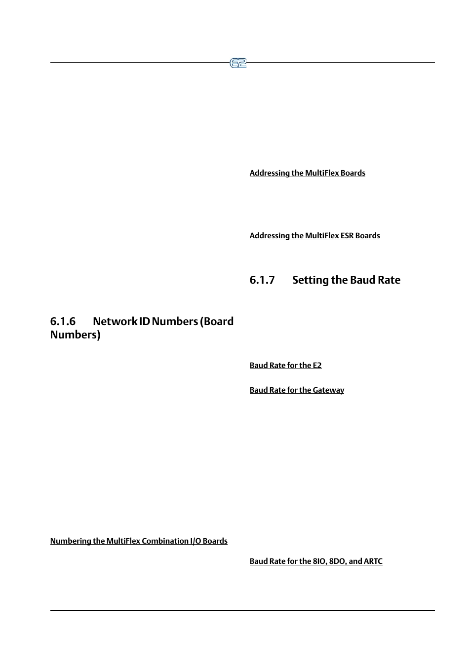 6 network id numbers (board numbers), Numbering the multiflex combination i/o boards, Addressing the multiflex boards | Addressing the multiflex esr boards, 7 setting the baud rate, Baud rate for the e2, Baud rate for the gateway, Baud rate for the 8io, 8do, and artc | Emerson E2 User Manual | Page 63 / 273