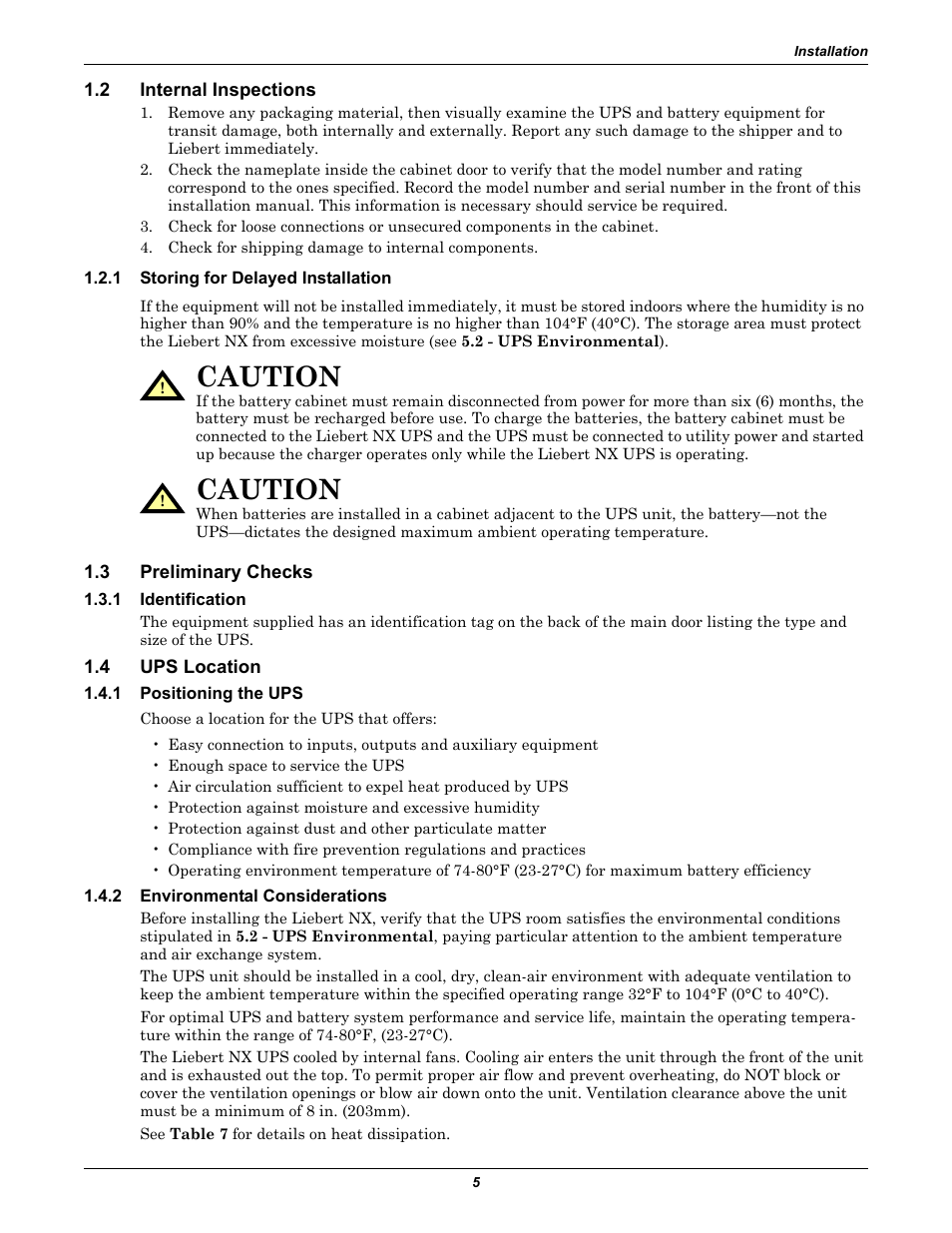 2 internal inspections, 1 storing for delayed installation, 3 preliminary checks | 1 identification, 4 ups location, 1 positioning the ups, 2 environmental considerations, Internal inspections, Storing for delayed installation, Preliminary checks | Emerson Liebert NX 480V User Manual | Page 13 / 108