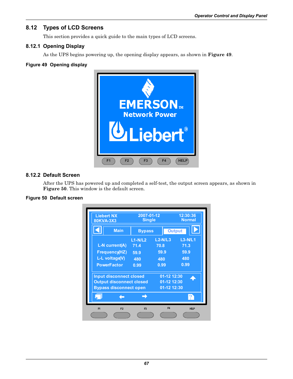 12 types of lcd screens, 1 opening display, Figure 49 opening display | 2 default screen, Figure 50 default screen, Types of lcd screens, 1 opening display 8.12.2 default screen, Figure 49 opening display figure 50 default screen | Emerson Liebert NX 480V User Manual | Page 75 / 108