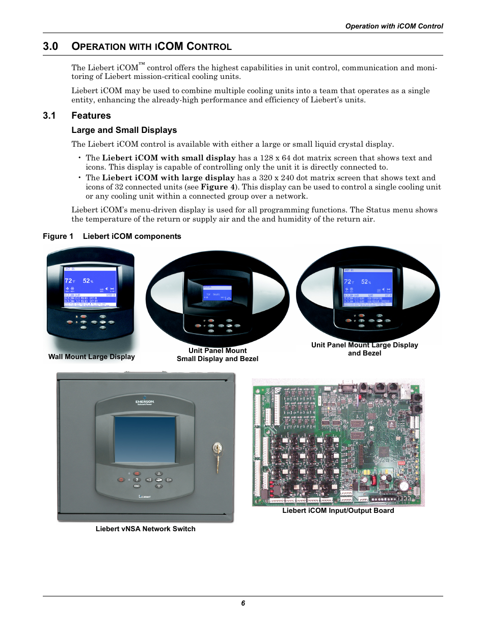 0 operation with icom control, 1 features, Large and small displays | Figure 1 liebert icom components, Peration, With, Com c, Ontrol, Features, Liebert icom components | Emerson Liebert Challenger With Liebert iCOM Control 3000/ITR User Manual | Page 12 / 72